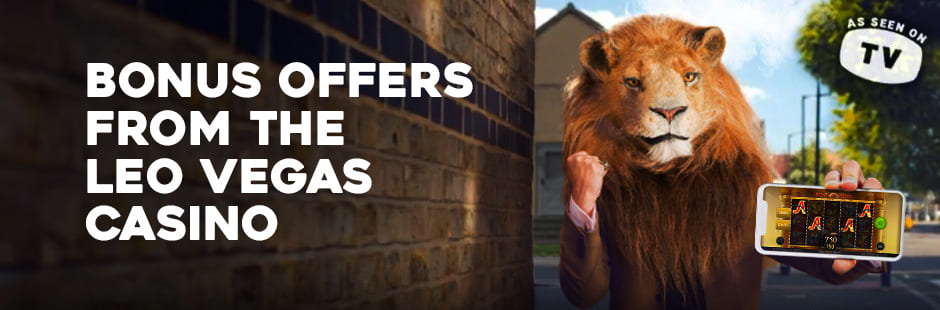 Bonus Offers from the Leo Vegas Casino