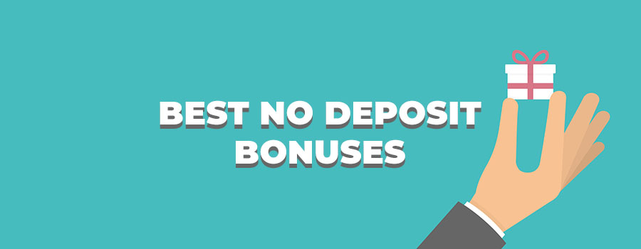 Bonus Hunting - Best No Deposit Bonuses 2021