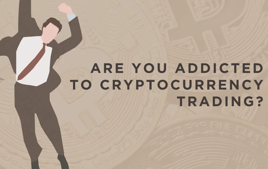 How addicting is crypto trading