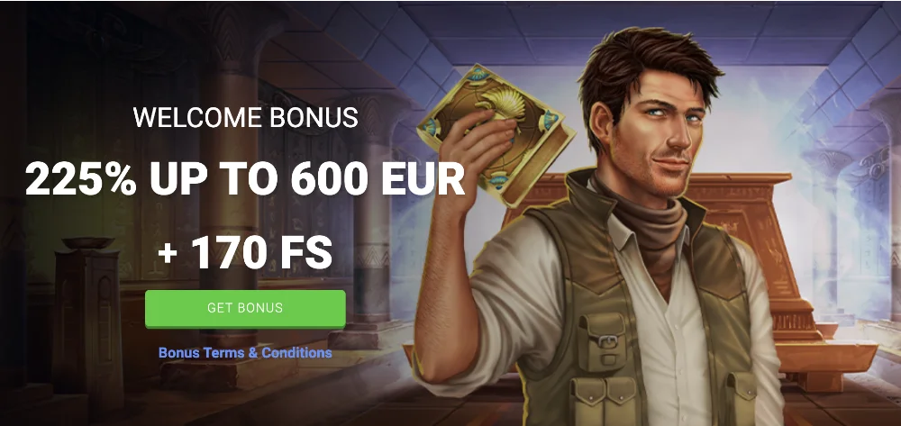 Welcome Bonus (225% up to 600 EUR + 170 FS)