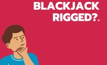 Is Online Blackjack Rigged?